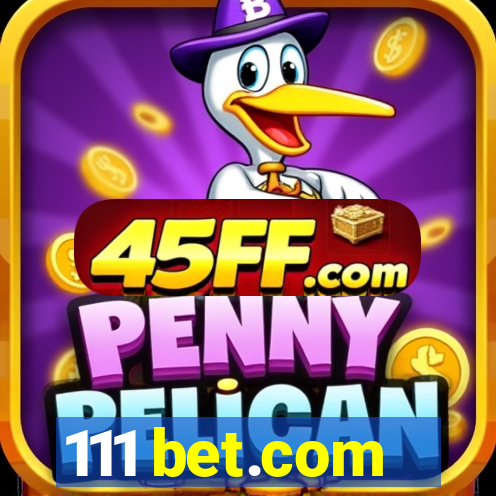 111 bet.com